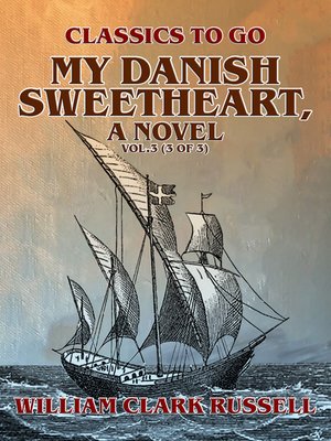 cover image of My Danish Sweetheart, a Novel Volume3 (of 3)
